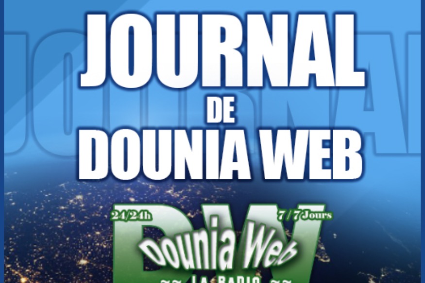 JOURNAL DE DOUNIA WEB 06 AVRIL 2021